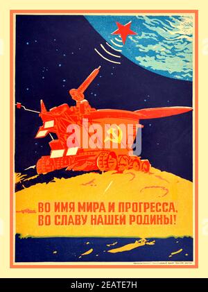 Soviet Space Race exploration propaganda poster 1970’s  - 'In the Name of Peace and Progress For the Glory of Our Motherland! '- depicting Lunokhod / Moonwalker rover on the moon with antenna sending a signal to a red star on earth as satellite communication against dark space background, a yellow hammer and sickle symbol on the side of the red vehicle. During the Cold War era Space Race (1955-1975), the Soviet Union designed a series of Lunokhod lunar rovers to land on the moon for exploration & research to support their manned Moon Race missions after NASA's successful Apollo missions Stock Photo