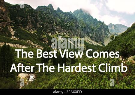 The Best View Comes After The Hardest Climb. Motivational quote with background of mountain with beautiful forest and landscape. Slovakia nature. Stock Photo