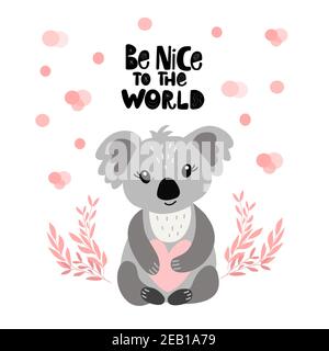 Koala, leaves, inscription - be nice to the world Stock Vector