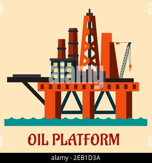 Cartoon sea oil platform rising above the sea drilling for offshore oil, flat style Stock Vector