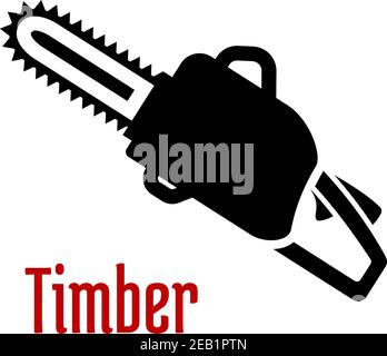 Black petrol chainsaw with red caption Timber isolated on white background as logo or emblem idea for timber industry Stock Vector