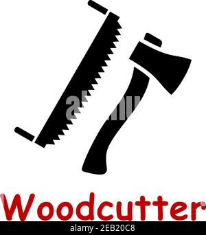 Axe with long handle and two man saw black silhouettes isolated on white background with red text Woodcutter Stock Vector