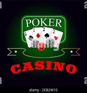 Poker game symbol with four aces cards and gambling chips lying on the green poker table, supplemented by golden ribbon banner with stars and caption Stock Vector