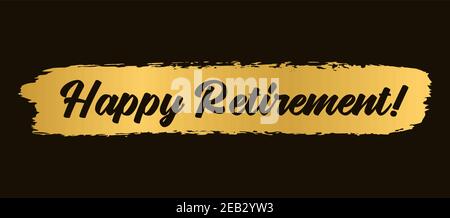 Hand sketched HAPPY RETIREMENT quote in gold. Lettering for poster, logo, sticker, flyer, header, card, advertisement, announcement.. Stock Vector