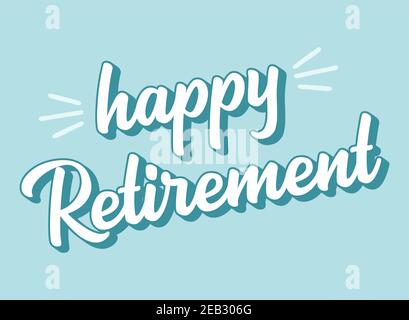 Hand sketched HAPPY RETIREMENT quote as logo or banner. 3D Lettering for poster, logo, sticker, flyer, header, card, advertisement, announcement.. Stock Vector