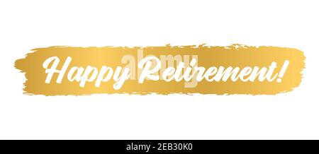 Hand sketched HAPPY RETIREMENT quote in gold. Lettering for poster, logo, sticker, flyer, header, card, advertisement, announcement.. Stock Vector