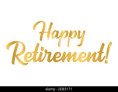 Hand sketched HAPPY RETIREMENT phrase in gold. Lettering for poster, logo, sticker, flyer, header, card, advertisement, announcement.. Stock Vector