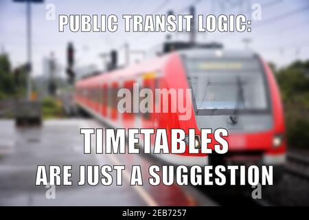 Public transit logic funny meme for social media sharing. Railway delay problems joke. Stock Photo