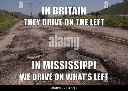 Road quality in Mississippi funny meme for social media sharing. Road potholes and maintenance joke. Stock Photo