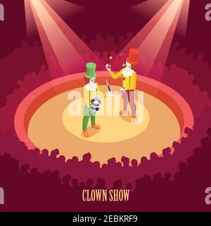 Funny clowns performing on circus arena with spotlights during classic vintage entertaining show isometric poster vector illustration Stock Vector