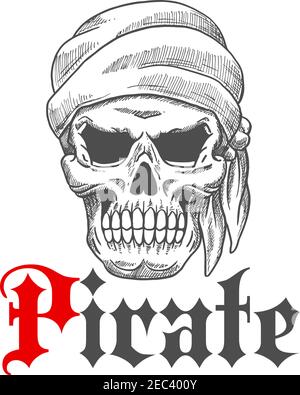 Dead pirate tattoo symbol with sketched evil human skull wearing bandana with scary empty eye sockets. Great for t-shirt print or piracy mascot design Stock Vector
