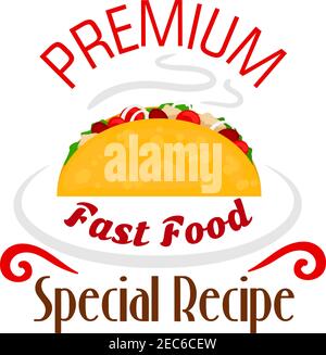 Tacos icon. Mexican fast food emblem for restaurant, eatery and menu, door signboard, poster, leaflet, flyer. Premium special recipe Stock Vector