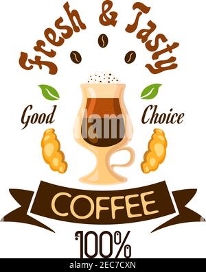 Coffee cafe poster. Coffee latte in glass with cream topping and croissants. Label design for cafeteria door sticker, tag, signboard, menu card, coffe Stock Vector
