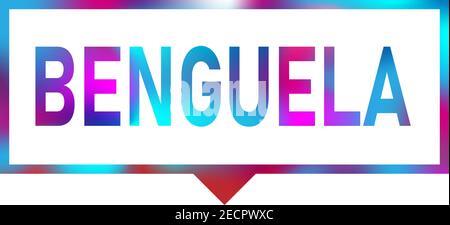 Benguela city speech bubble color sign Angola. Vector illustration. Button, icon, glossy badge Stock Vector