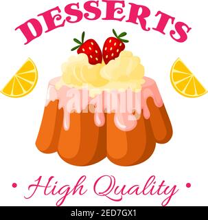 Desserts icon. Bakery shop, pastry or patisserie confectionery isolated emblem or badge. Vector sweet cake, cupcake or pie pudding with ice cream and Stock Vector
