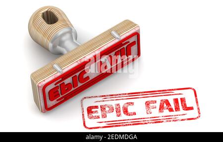 Epic fail. The stamp and an imprint. Wooden stamp and red imprint EPIC FAIL on white surface. 3D illustration Stock Photo