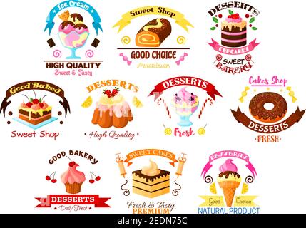 Cakes, desserts and sweets vector icons of cupcake tart and donut, roll bun or loaf and pudding with chocolate and ice cream wuth ribbon emblems. For Stock Vector