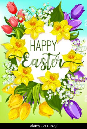 Easter spring flowers cartoon poster. Happy Easter round badge surrounded by lily, tulip and narcissus flowers with green leaves. Easter floral frame Stock Vector