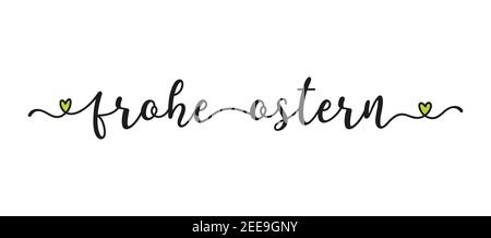 Hand sketched FROHE OSTERN quote in German as banner. Translated Happy Easter. Lettering  Stock Vector