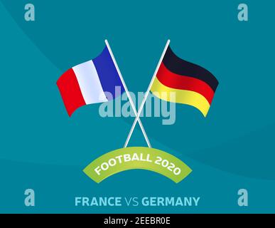 France vs Germany match. Football 2020 championship match versus teams intro sport background, championship competition final poster, flat style vecto Stock Vector