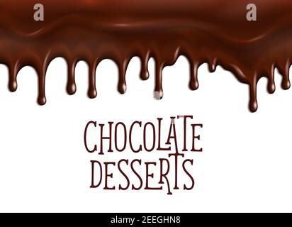 Chocolate desserts poster with dripping fondant or choco glaze drops. Vector design for cafe or cafeteria patisserie chocolate tiramisu or brownie cak Stock Vector