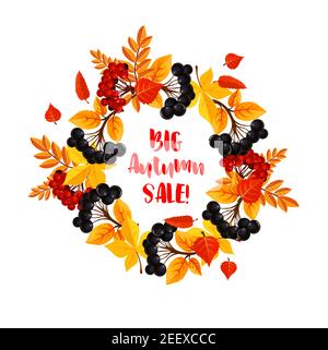 Autumn Big Sale poster template for seasonal shopping discount promo design. Vector wreath of rowanberry harvest, autumn foliage of maple, poplar or b Stock Vector