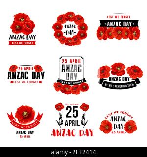 Anzac Day 25 April Australian remembrance day icons of red poppy flowers. Vector Anzac Day symbols and Lest We Forget of Australia and New Zealand sol Stock Vector