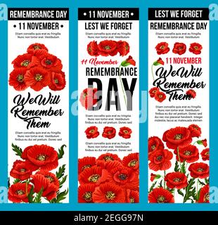 11 November Remembrance Day banners of poppy flowers and Lest we Forget design. Vector red poppies for Commonwealth armistice remember greeting card o Stock Vector