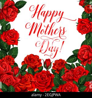 Vector poster Happy Mothers day. Greeting card with red roses for family holiday. Banner with roses frame for greeting card on Mom day with flowers an Stock Vector