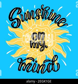 Lettering composition - sunshine on my mind Stock Vector