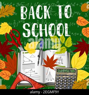 Back to School poster design of book, ruler and calculator with September autumn maple and rowan or oak leaf on green chalkboard. Vector school scisso Stock Vector