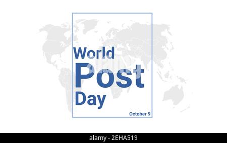 World Post Day international holiday card. October 9 graphic poster with earth globe map, blue text. Flat design style banner. Royalty free vector ill Stock Vector