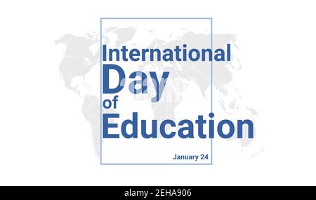 International Day of Education holiday card. January 24 graphic poster with earth globe map, blue text. Flat design style banner. Royalty free vector Stock Vector