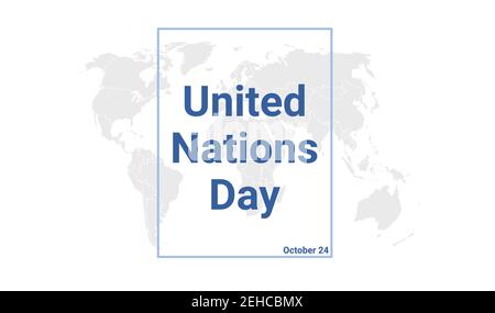 United Nations Day international holiday card. October 24 graphic poster with earth globe map, blue text. Flat design style banner. Royalty free vecto Stock Vector