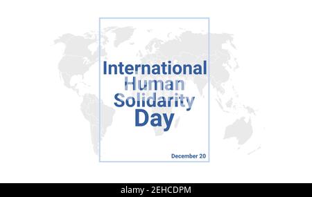 International Human Solidarity Day holiday card. December 20 graphic poster with earth globe map, blue text. Flat design style banner. Royalty free ve Stock Vector