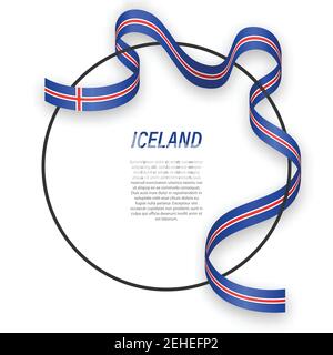 Waving ribbon flag of Iceland on circle frame. Template for independence day poster design Stock Vector