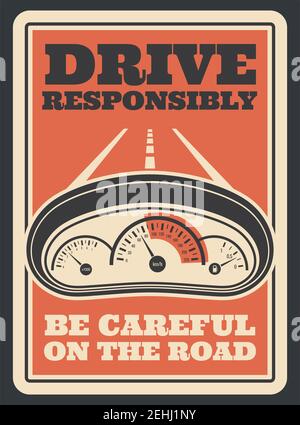 Be careful on road retro poster for drive safety and responsibly. vector vintage design of car speedometer gauge and highway through driver windshield Stock Vector