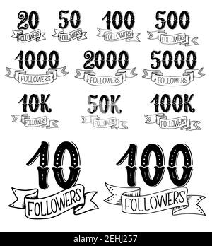 social net followers numbers in lettering. Vector calligraphic text of form ten to thousand social account followers in doodle sketch with ribbons and Stock Vector