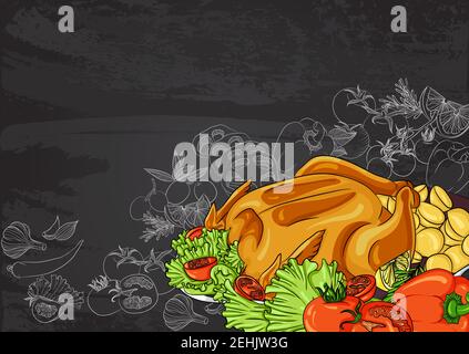 Still life with baked chicken and vegetables on a chalk board with a sketch. Hand drawn vector illustration. Poster template design for menu, kitchen, flyer Stock Vector