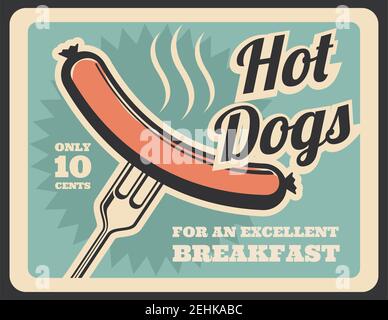 Hotdogs food retro poster. Just cooked hot steaming sausage on fork with price tag isolated. Barbecue or fastfood cutlery on vintage advertisement bro Stock Vector