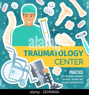 Traumatology medical clinic and joint rehabilitation center. Bone of leg, arm and spine, traumatologist doctor, fracture x-ray and crutches, wheelchai Stock Vector