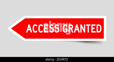 Red color arrow sticker with word access granted on gray background Stock Vector