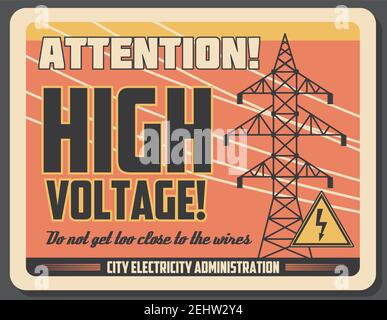 High voltage banner with high voltage precaution. Antenna that provides electricity and sign with lightning symbol. Do not get too close to wires caut Stock Vector