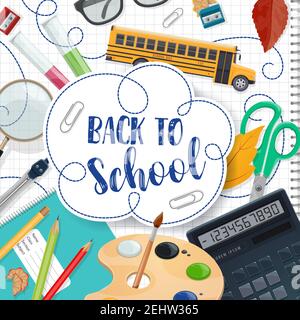 Back to School poster with ink pen lettering for September education season. Vector school bus and lessons study stationery, math ruler or calculator Stock Vector