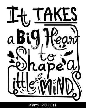 It takes a big heart to shape little minds, school T-shirt design ...