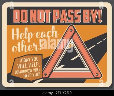 Emergency warning sign caution to drivers do not pass by. Vector attention symbol on road, call for help on roadside, advice to help. Traffic triangul Stock Vector