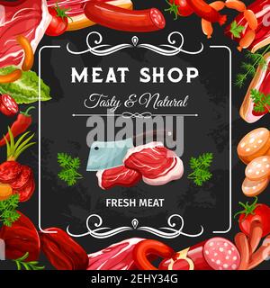 Meat shop blackboard, sausages and meat products frame. Vector beef steak, pork ham and bacon, salami, chicken and lamb sausage slices, gammon, pepper Stock Vector