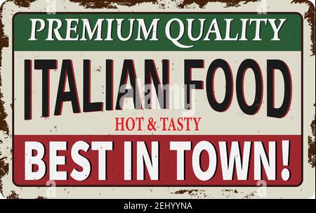 Retro metal sign Italian food restaurant. Vintage pizza concept on old, rusty background. Stock Vector