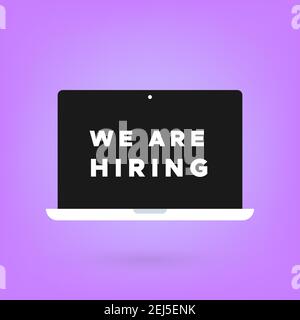 We are hiring. Computer laptop device with screen message. Concept of recruitment. Vector illustration, flat design Stock Vector