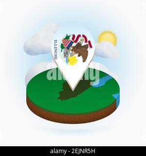 Isometric round map of US state Illinois and point marker with flag of Illinoisю Cloud and sun on background. Isometric vector illustration. Stock Vector